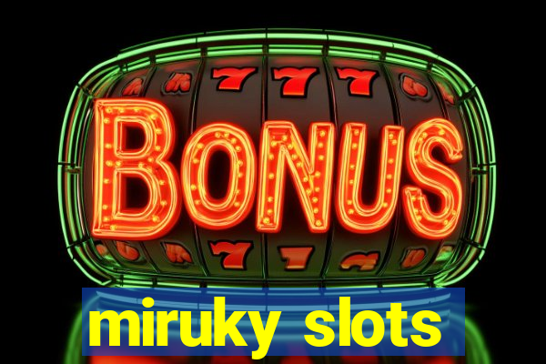 miruky slots